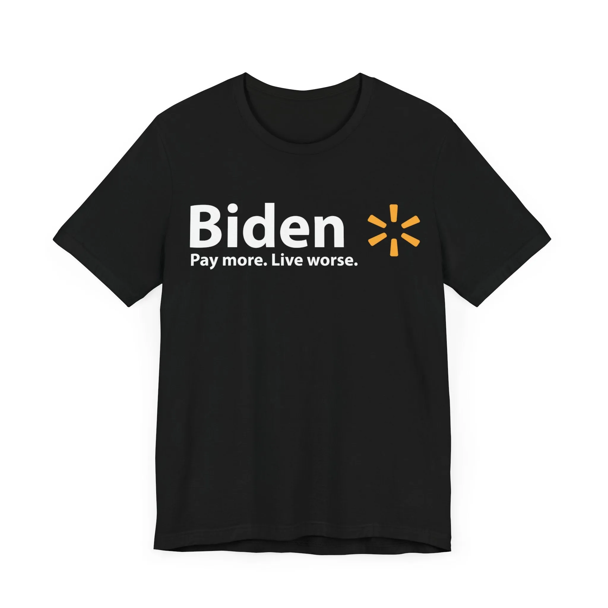 Pay More. Live Worse. Tee
