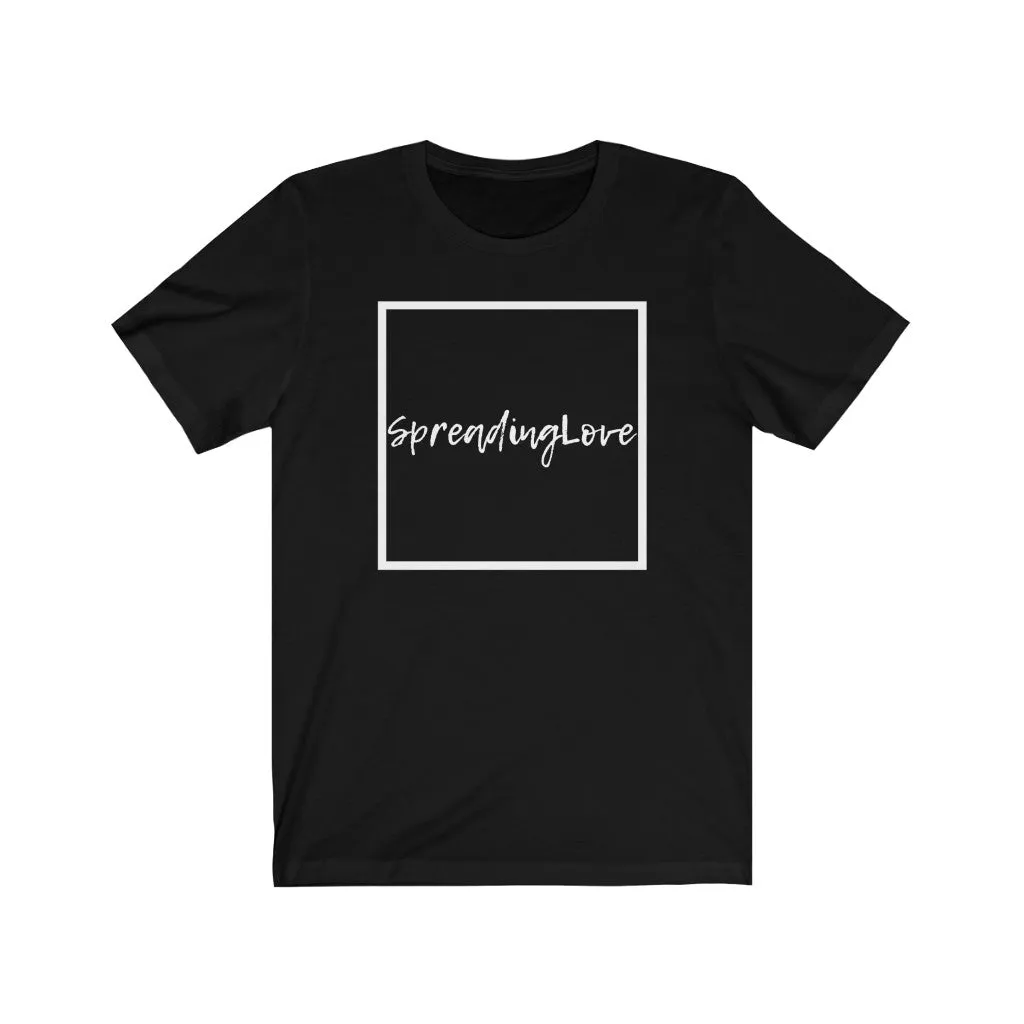 Spreading Love Unisex Tee