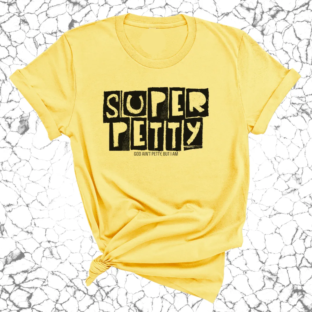 Super Petty Unisex Tee