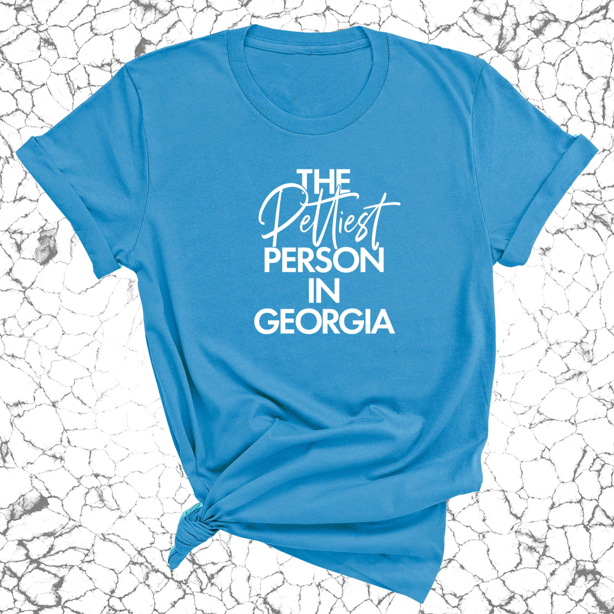 The Pettiest Person in Georgia Unisex Tee
